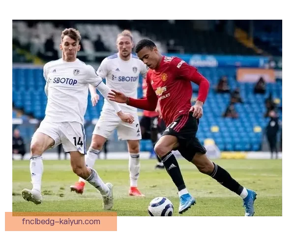 麦肯尼在利兹的表现稳步提升 助球队重返辉煌的背后故事